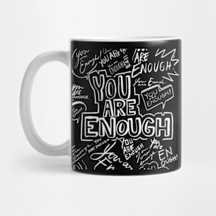 you are enough Mug